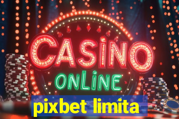 pixbet limita